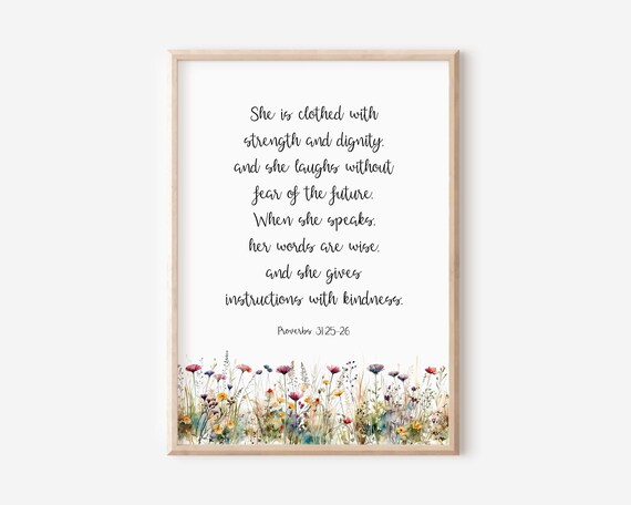 Proverbs 3125 She Is Clothed With Strength And Dignity Bible Verse Wall Art Christian Gift For Women Scripture Watercolor Wildflowers