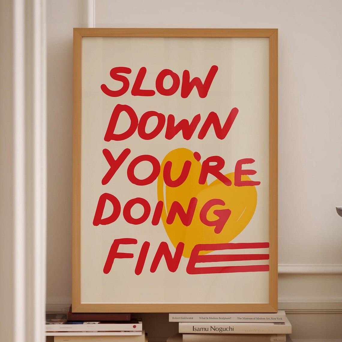 Slow Down You're Doing Fine Inspirational Red Heart Typography Poster