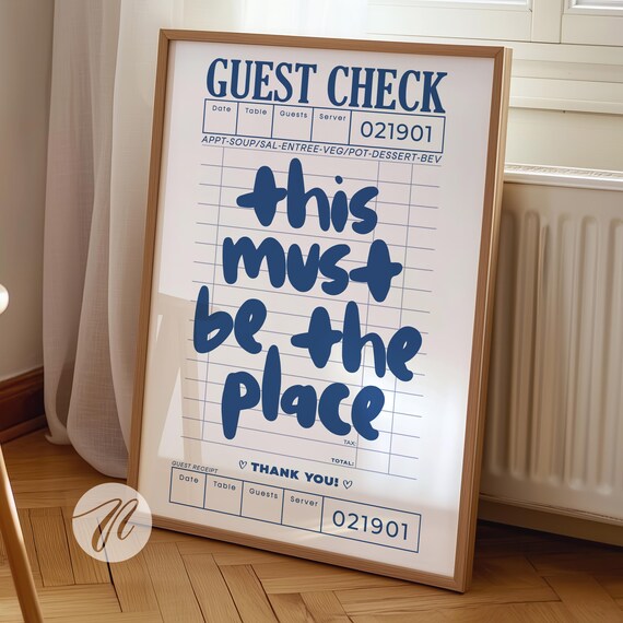 Navy Blue Guest Check This Must Be The Place Typography Poster