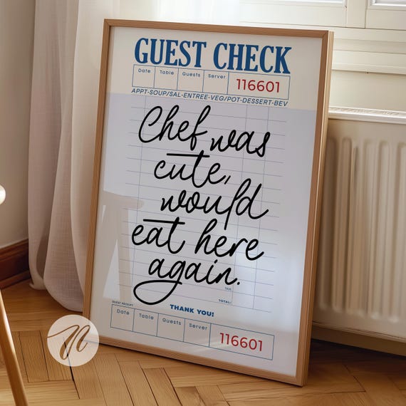 Guest Check Print Chef Was Cute Would Eat Here Again Trendy Kitchen Wall Art Minimal Poster Restaurant Gift Ideas