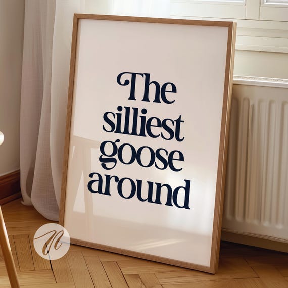Silliest Goose Around Print Trendy Wall Art Navy Apartment Decor Quirky Poster Nursery Funny Artwork
