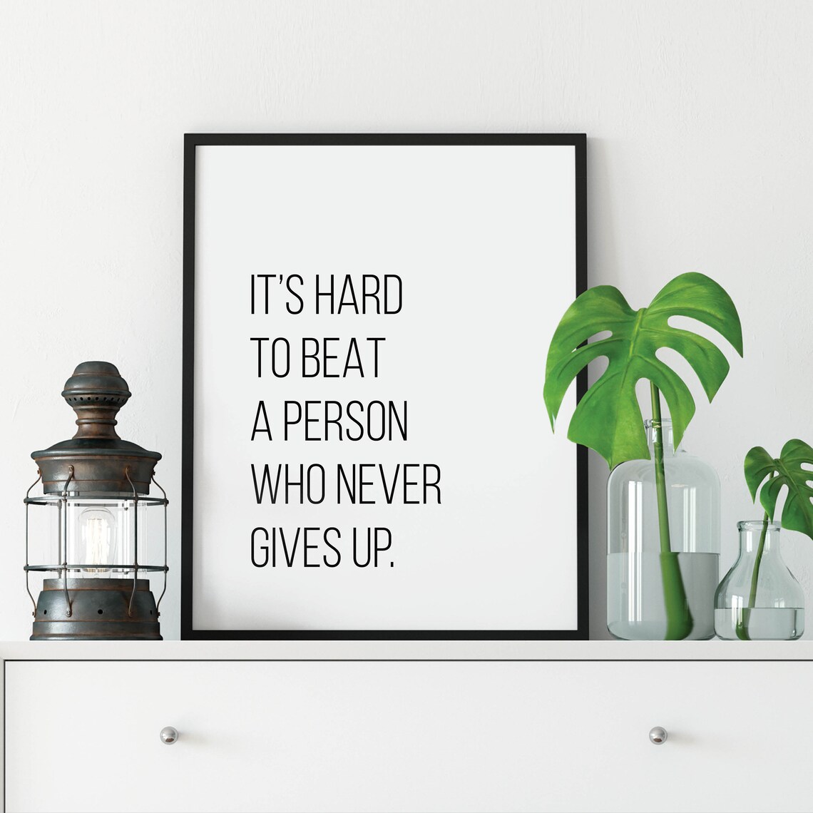 It Is Hard to Beat a Person Who Never Gives Up Motivational Quote Poster - Image 2