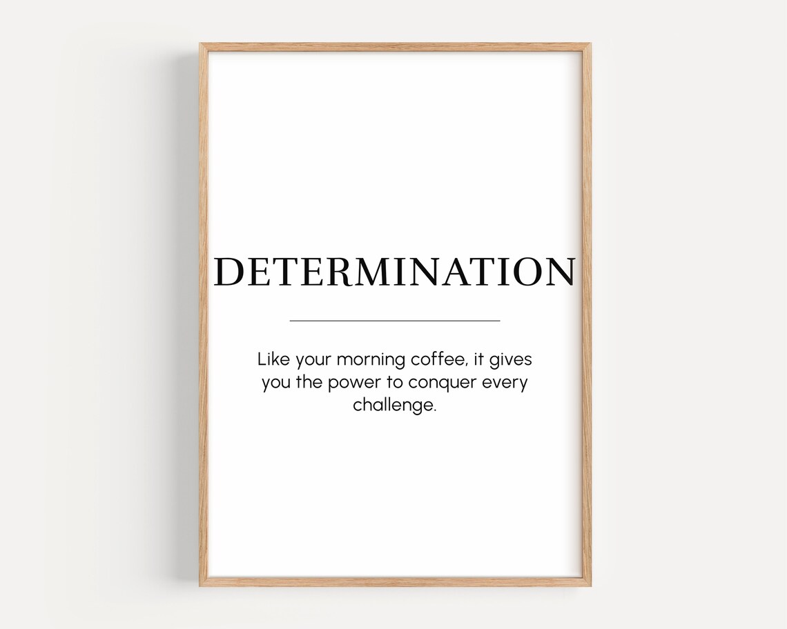 Determination Motivational Wall Art Inspirational Quote Print Poster Gift For Entrepreneur Office Decor
