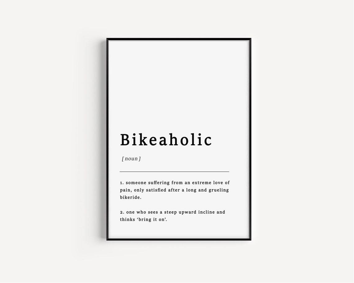 Bikeaholic Dictionary Definition Quote Poster Gift For Cyclists - Image 2
