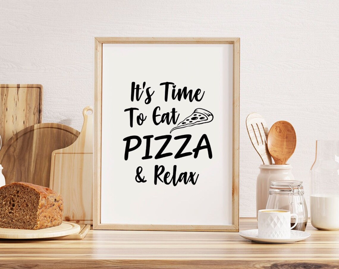 Time To Eat Pizza And Relax Fun Food Kitchen Wall Decor Poster - Image 3