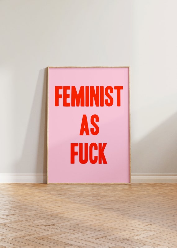 Feminist As Fuck Feminism Poster, Girl Power
