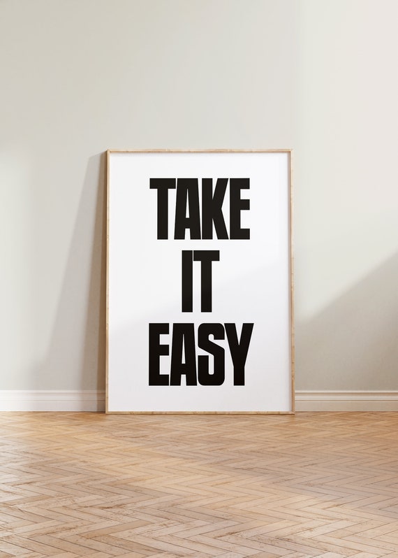 Take It Easy Bold Typography Art Print