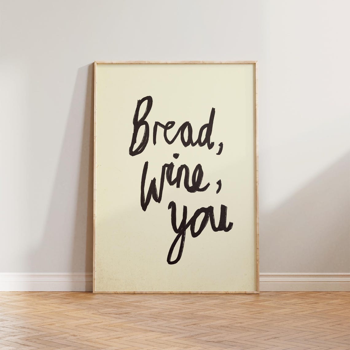 Bread Wine You Handwritten Script Romantic Kitchen Wall Poster