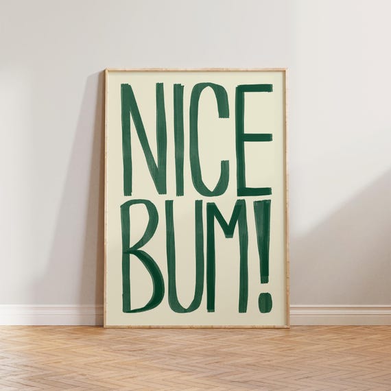 Nice Bum Funny Bathroom Wall Art, Bold Words