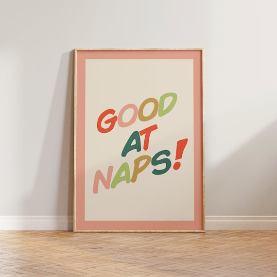 Kids Bedroom Funny Good At Naps Art Print