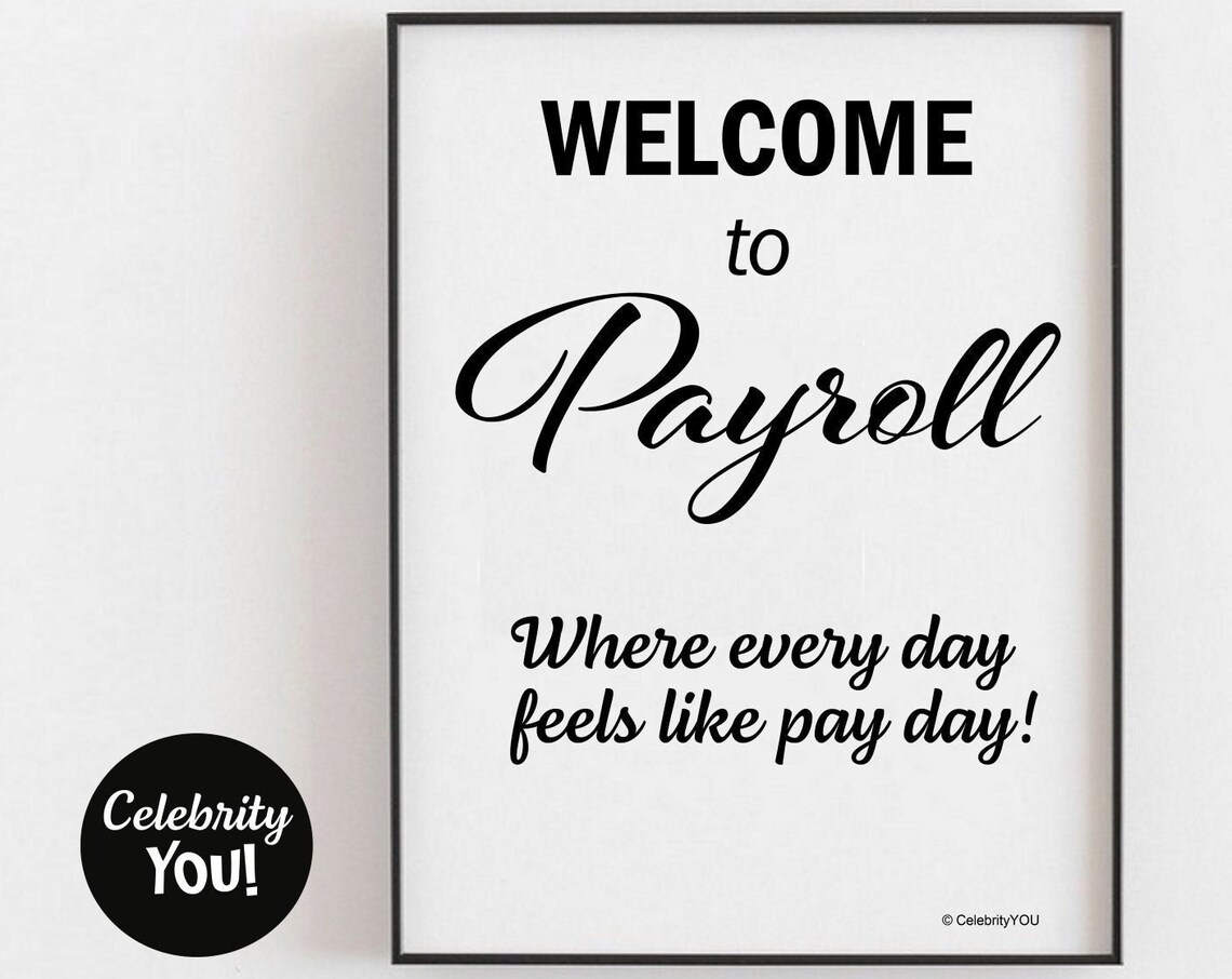 Payroll Department Welcome Sign Motivational Quote Poster