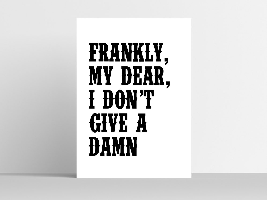 Gone With The Wind Frankly My Dear Classic Movie Quote Poster