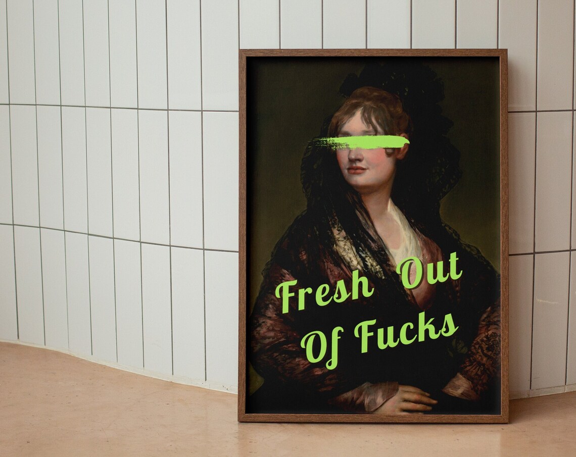 Fresh Out Of Fucks Sassy Altered Classic Portrait Funny Poster - Image 3