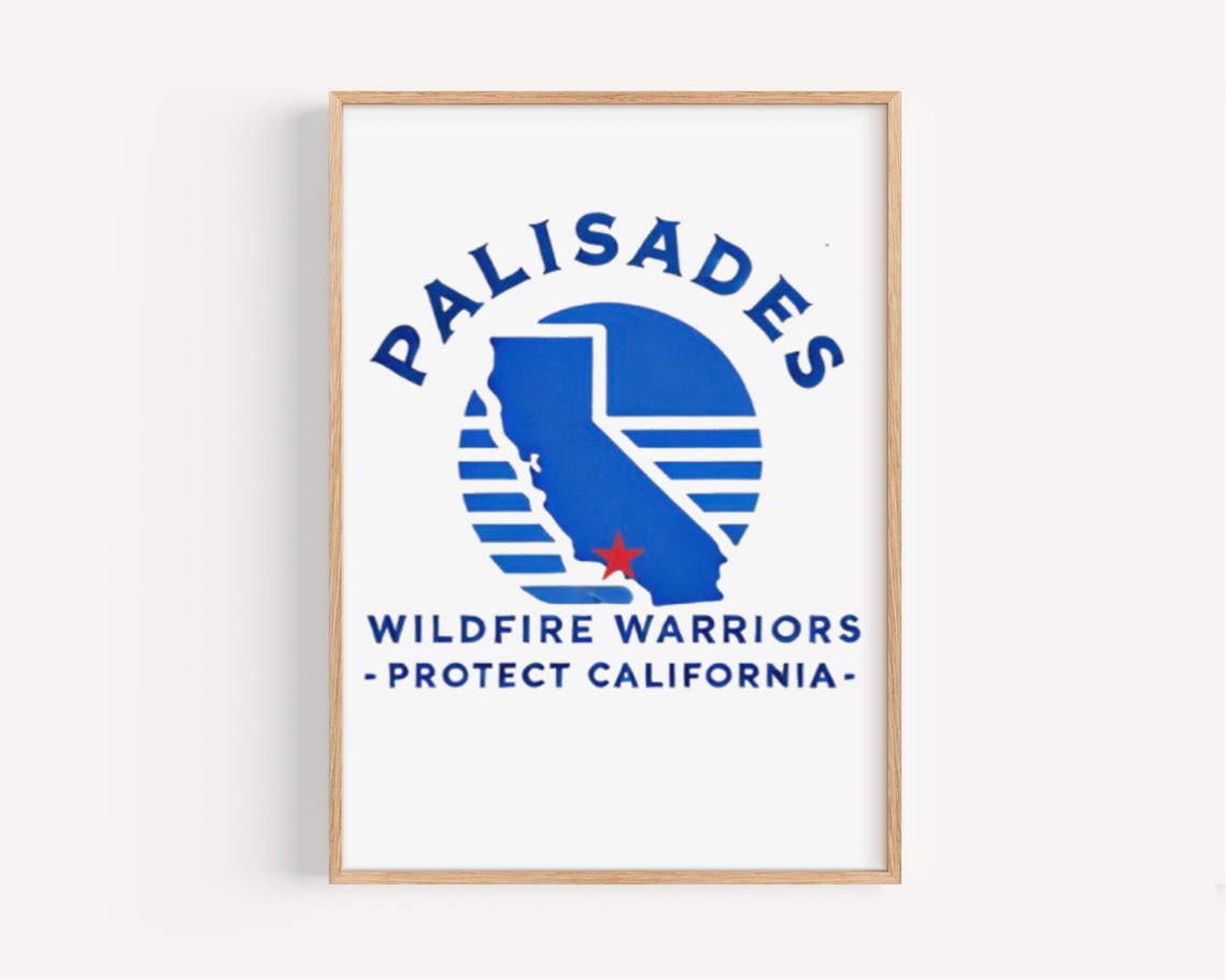 Palisades Wildfire Warriors California Sunset Relief Cause Poster