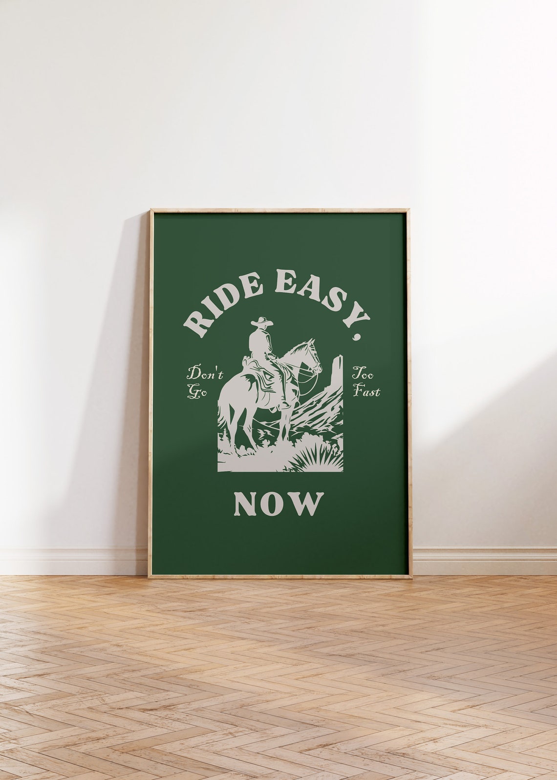 Ride Easy Don't Go Too Fast Retro Western Cowboy Quote Poster - Image 3