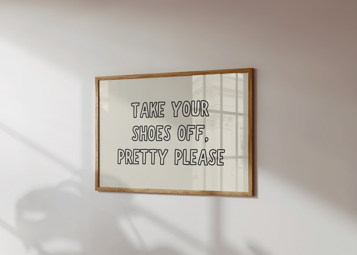 Take Your Shoes Off Print Cute Entryway Print Typography Wall Art Quirky Apartment Decor Funny Poster 1 Horizontal Print - Image 2