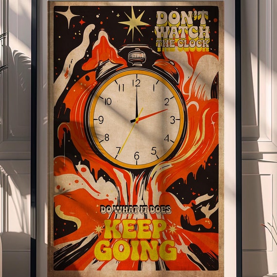 Retro Motivational Poster Dont Watch The Clock Inspirational Wall Art Funky Vintage Time Management Print For Office Or Studio Decor