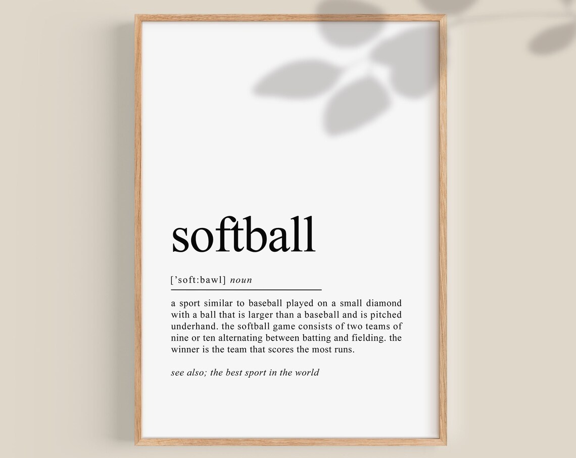 Softball Dictionary Definition Noun Best Sport in the World Poster