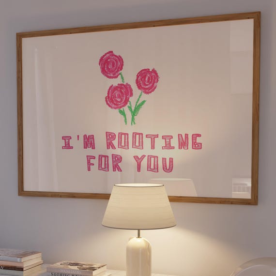 Rooting For You Print Cute Encouragement Art