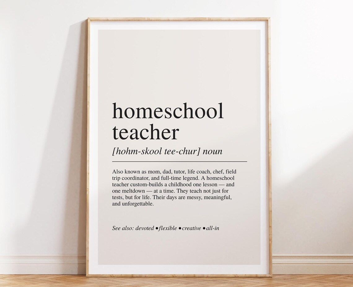Homeschool Teacher Definition Appreciation Art Print