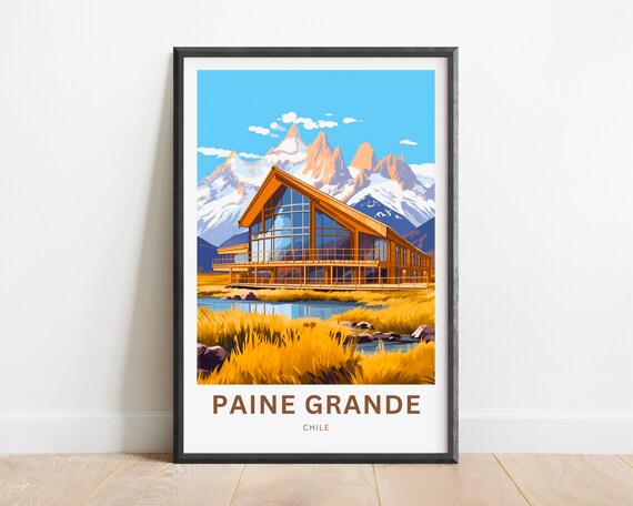 Paine Grande Chile Mountain Lodge Stream Golden Grass Travel Poster