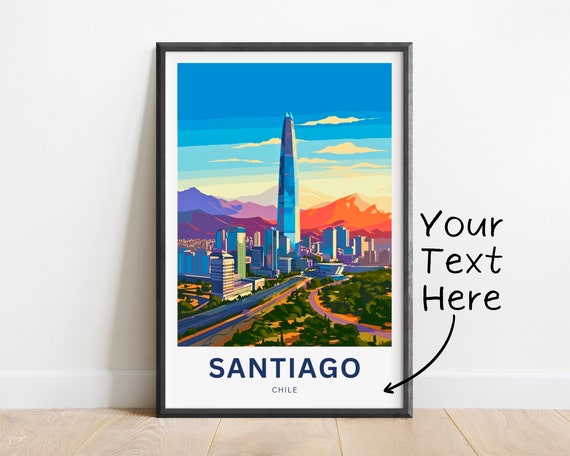 Personalized Santiago Travel Print Santiago Poster Chile Wall Art Framed Present Gift Chile Present