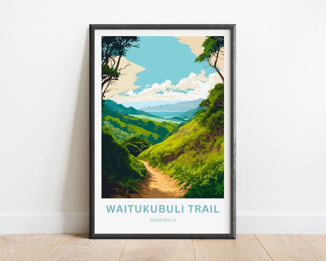Waitukubuli Trail Travel Print Waitukubuli Trail Poster Dominica Wall Art Framed Present Gift Dominica Present