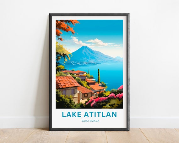 Lake Atitln Travel Print Lake Atitln Poster Guatemala Wall Art Framed Present Gift Mexico Present