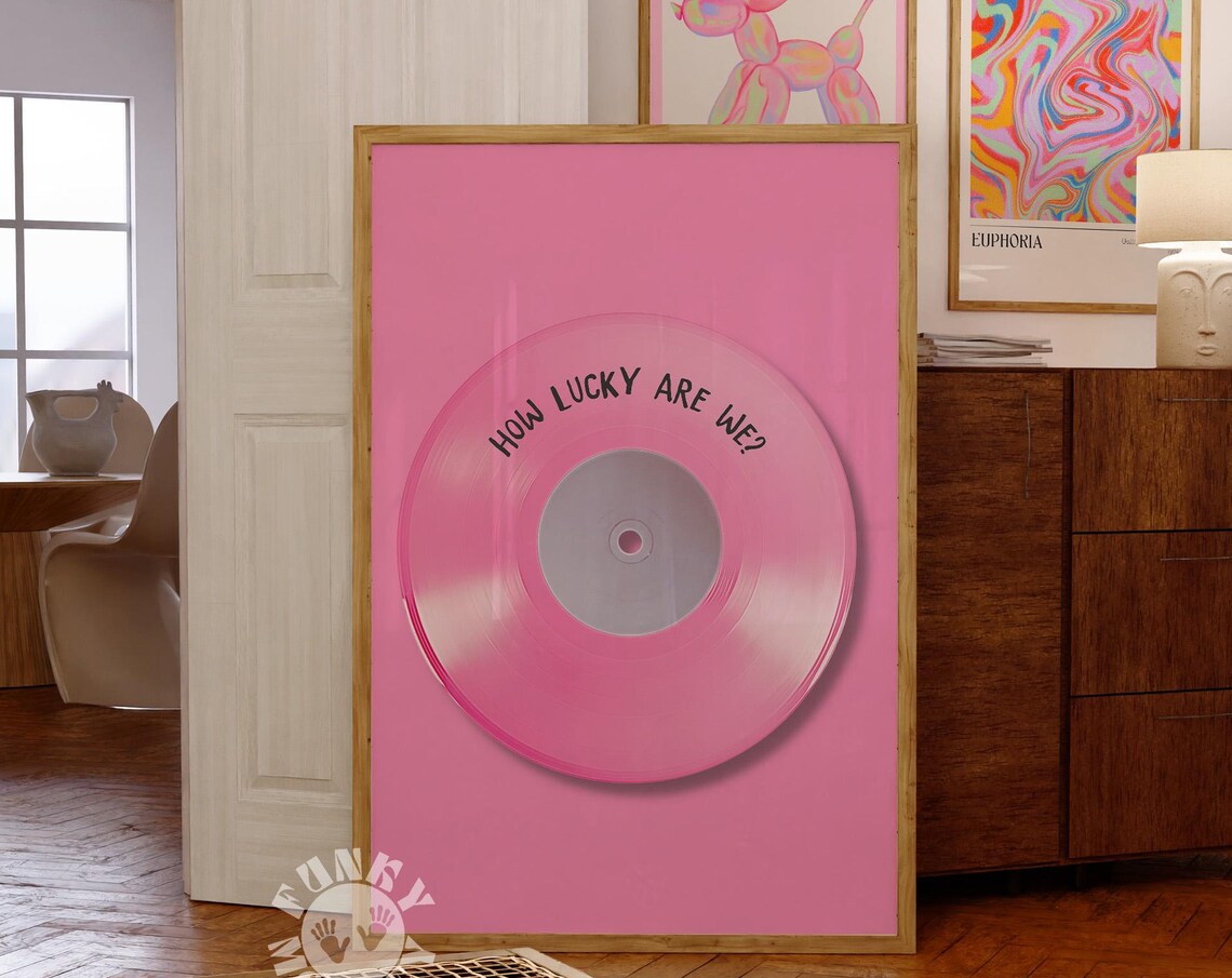 How Lucky Are We Pink Translucent Vinyl Record Music Art Poster