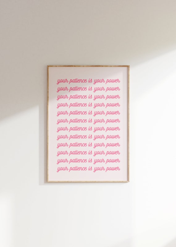 You Patience Is Your Power Poster Pink Motivational Quote Print Trendy Wall Art Aesthetic Prints Wall Decor