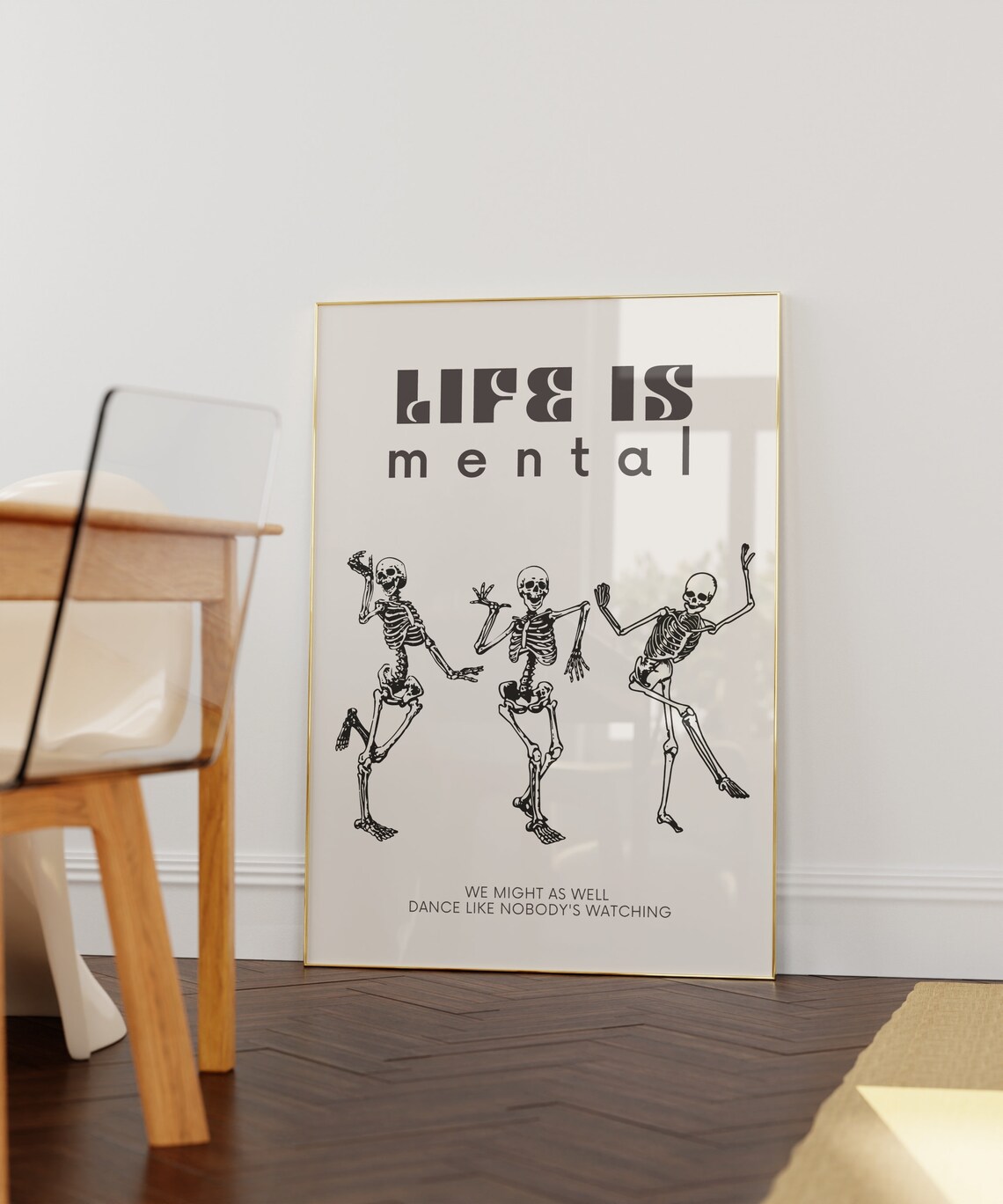 Life Is Mental Dancing Skeletons Quote Art Print - Image 3