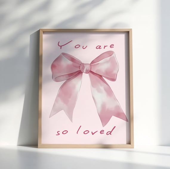 You Are So Loved Pink Coquette Bow Cute Girly Nursery Wall Poster