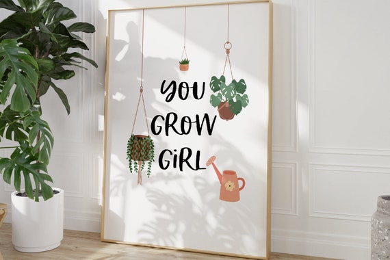 You Grow Girl Print House Plant Print Unframed Motivational Text Print Bedroombathroom Wall Art