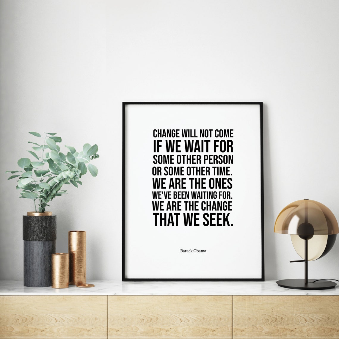 Barack Obama We Are The Change We Seek Inspirational Quote Poster - Image 2