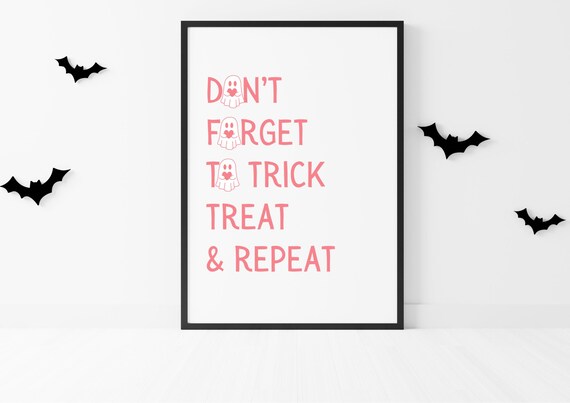 Dont Forget To Trick Treat And Repeat Print Fun Pink Halloween Wall Art Girly Cute Trendy Minimalist Poster Girl Room Decor