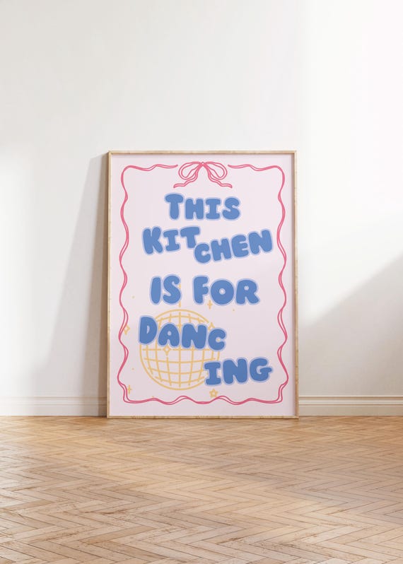 This Kitchen Is For Dancing Wall Art Pastel Cute Funny Quote Decor Pink Blue Yellow