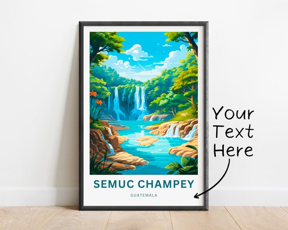 Personalized Semuc Champey Travel Print Semuc Champey Poster Guatemala Wall Art Framed Present Gift Mexico Present