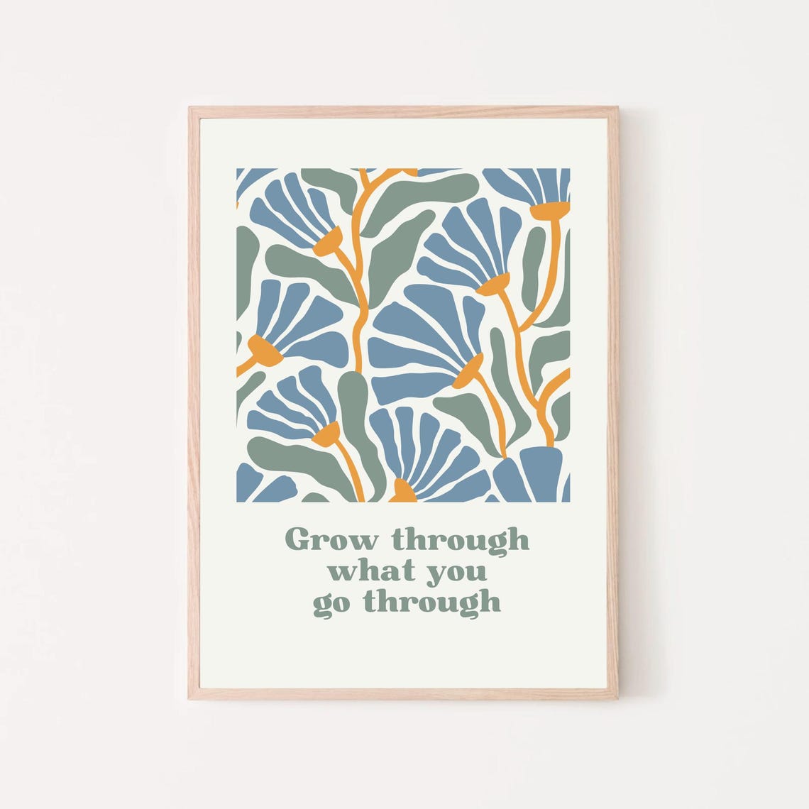 Grow Through What You Go Through Blue Orange Abstract Floral Poster