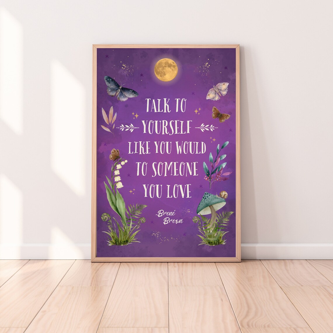 Brene Brown Talk To Yourself Like You Love Purple Moon Wall Poster - Image 6