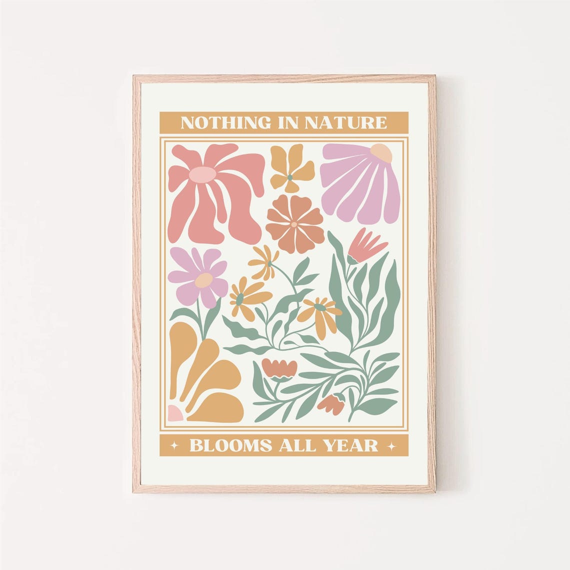 Nothing in Nature Blooms All Year Retro Floral Botanical Poster
