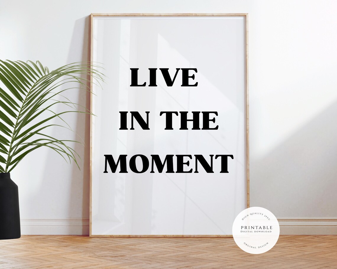 Live in the Moment Bold Serif Minimalist Mindfulness Quote Poster - Image 2