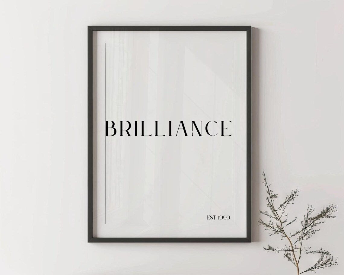 Brilliance Est 1990 Minimalist Serif Word Art Inspirational Poster - Image 2