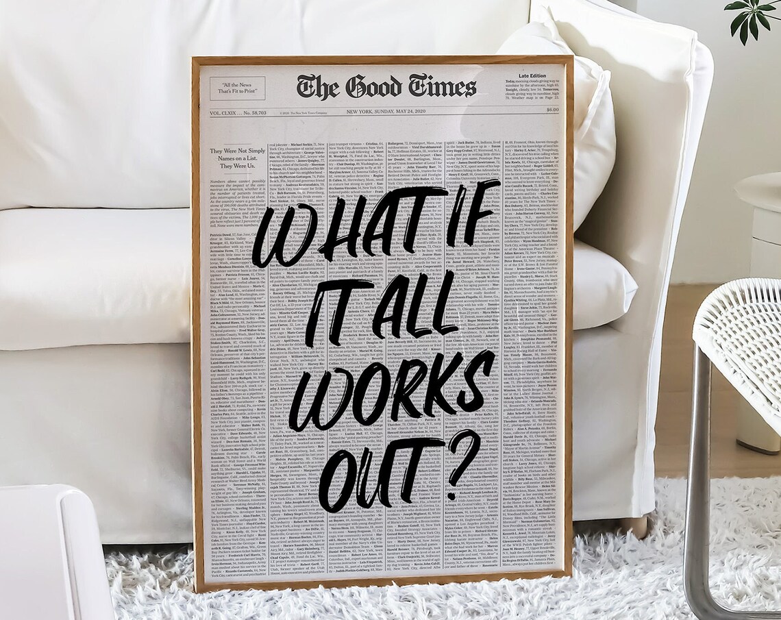 What If It All Works Out Retro Newspaper Quote Poster