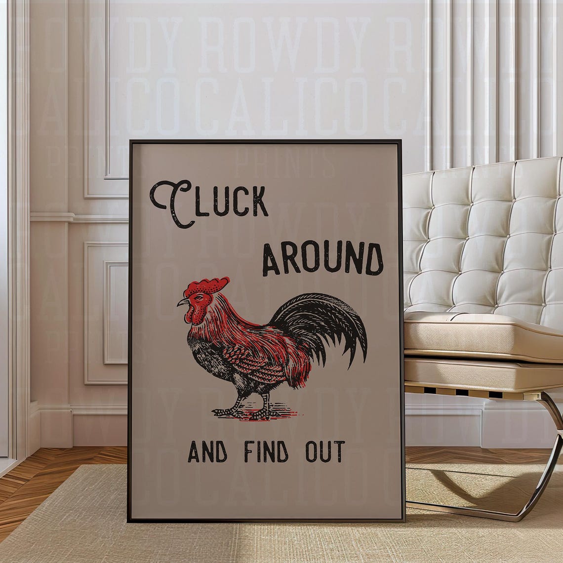 Cluck Around And Find Out Rooster Funny Western Quote Poster