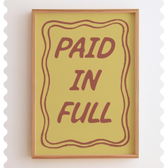 Paid In Full Quote Red And Yellow Retro Typography Style Poster