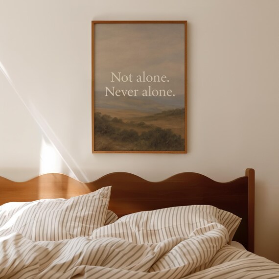 Christian Scripture Art Never Alone Bible Verse Print