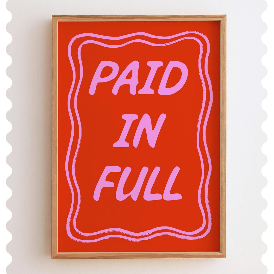 Paid In Full Quote Pink On Red Bold Retro Typography Style Poster