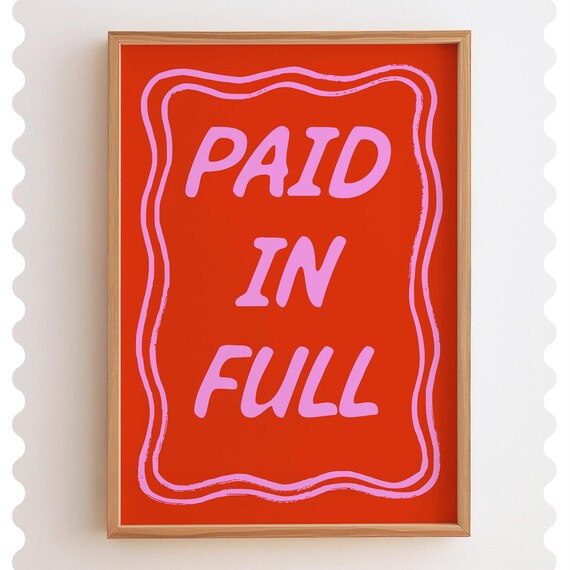 Paid In Full Quote Pink On Red Bold Retro Typography Style Poster