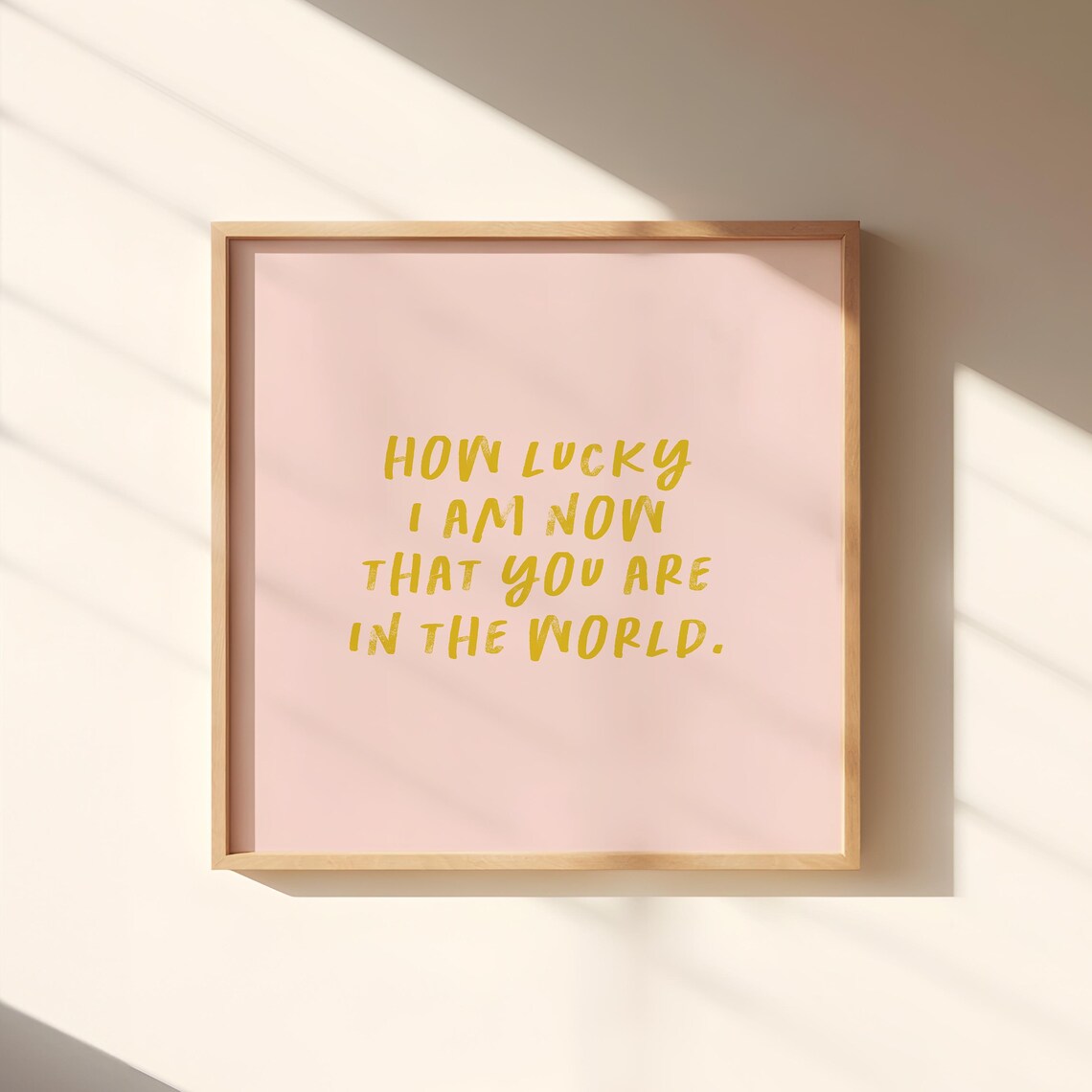 Pink Green How Lucky I Am Now That You Are In The World Poster - Image 2
