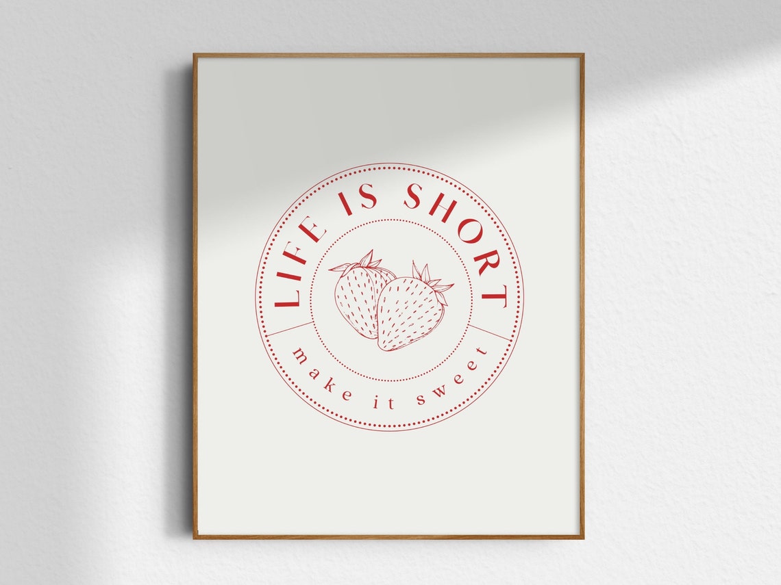 Life Is Short Make It Sweet Vintage Strawberry Badge Quote Poster